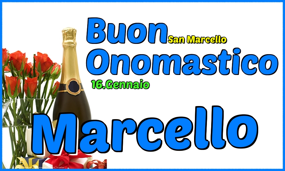 Cartoline di onomastico - Champagne & Rose | 16.Gennaio - Buon Onomastico Marcello!