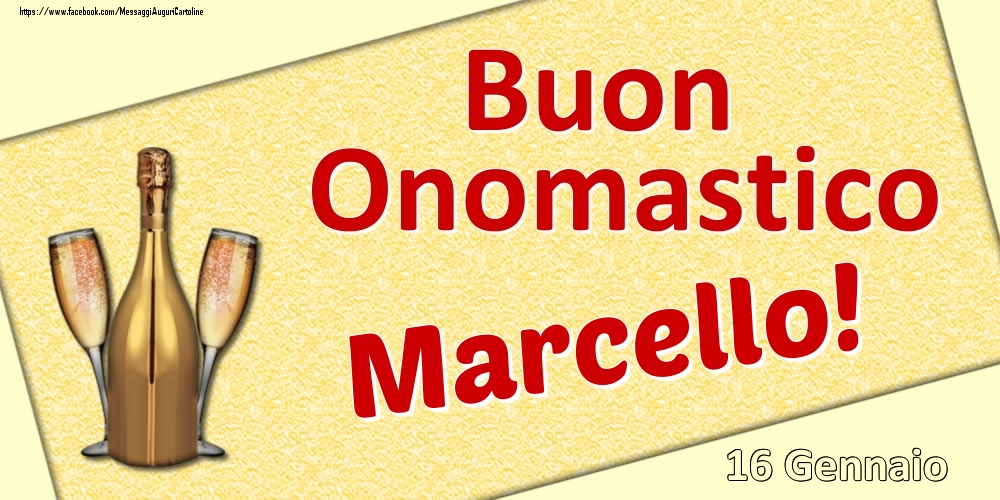 Cartoline di onomastico - Champagne | Buon Onomastico Marcello! - 16 Gennaio