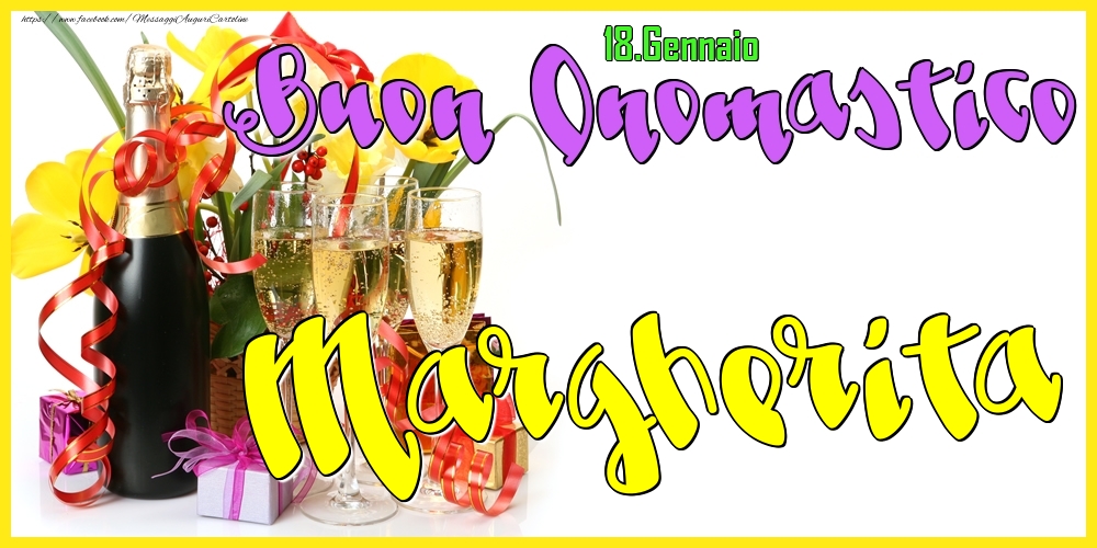 Cartoline di onomastico - Champagne | 18.Gennaio - Buon Onomastico Margherita!