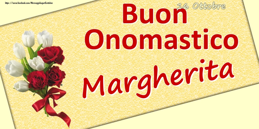 Cartoline di onomastico - 16 Ottobre: Buon Onomastico Margherita