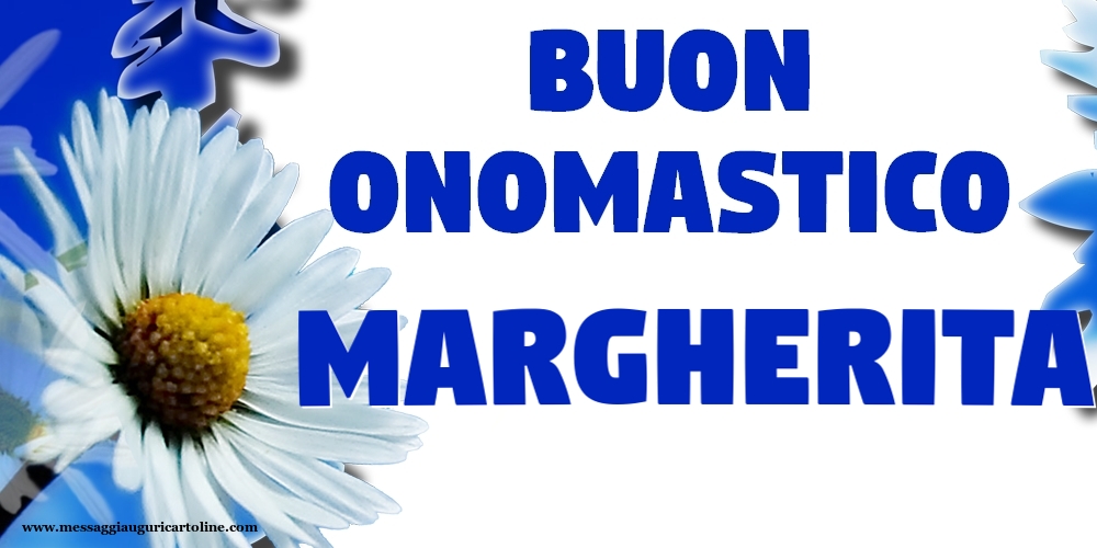 Cartoline di onomastico - Buon Onomastico Margherita!