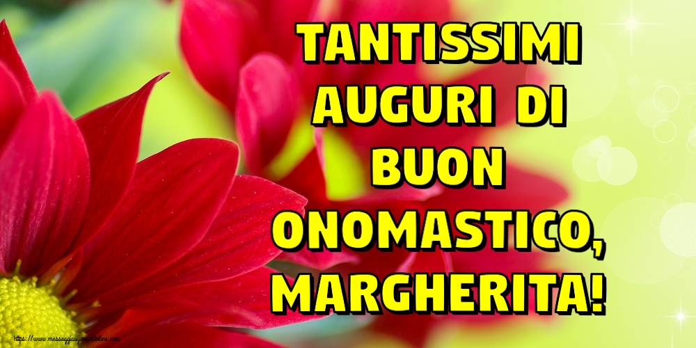 Cartoline di onomastico - Tantissimi auguri di Buon Onomastico, Margherita!