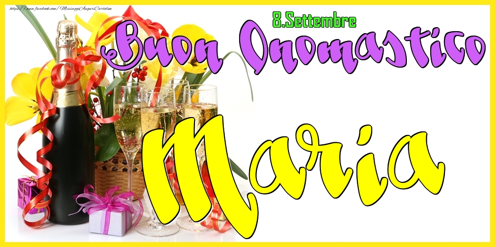 Cartoline di onomastico - Champagne | 8.Settembre - Buon Onomastico Maria!