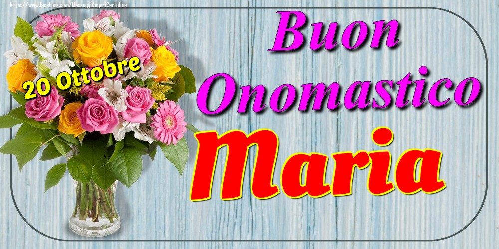 Cartoline di onomastico - 20 Ottobre - Buon Onomastico Maria!