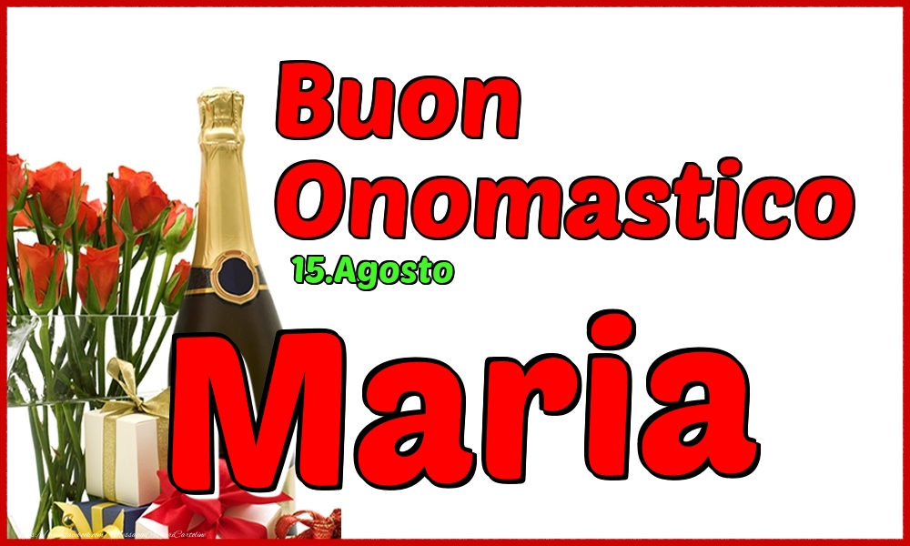 Cartoline di onomastico - Champagne | 15.Agosto - Buon Onomastico Maria!