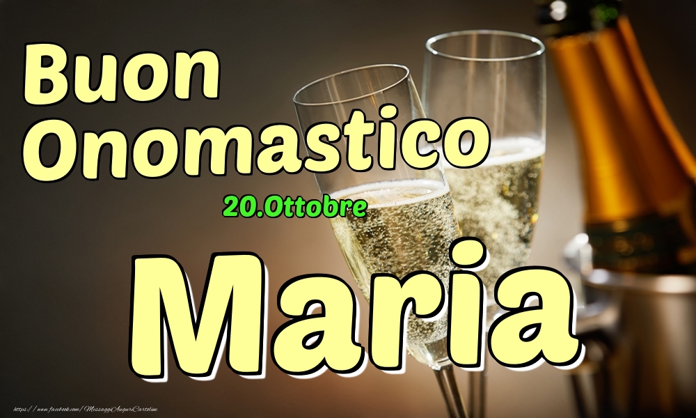Cartoline di onomastico - Champagne | 20.Ottobre - Buon Onomastico Maria!