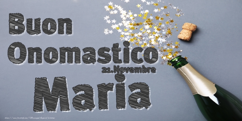 Cartoline di onomastico - Champagne | 21.Novembre - Buon Onomastico Maria!