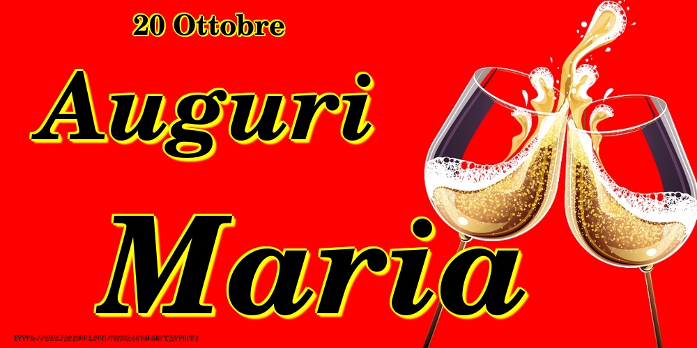 Cartoline di onomastico - 20 Ottobre - Auguri Maria!