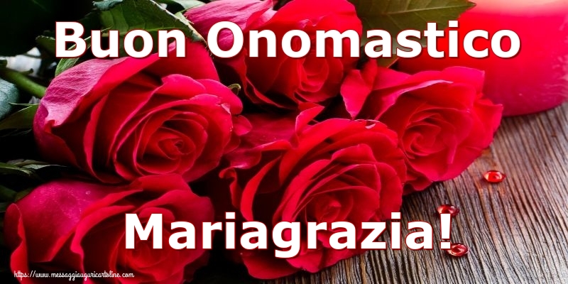 Cartoline di onomastico - Buon Onomastico Mariagrazia!