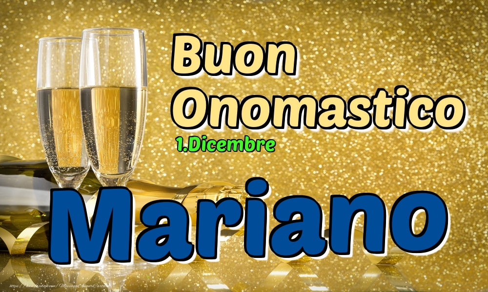 Cartoline di onomastico - Champagne | 1.Dicembre - Buon Onomastico Mariano!