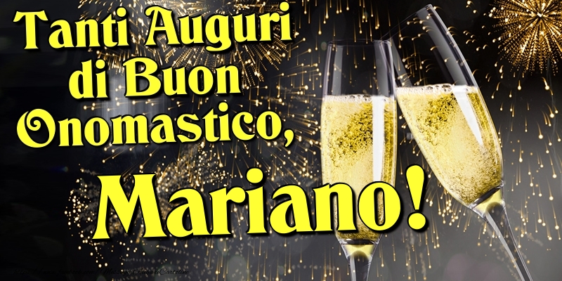 Cartoline di onomastico - Champagne | Tanti Auguri di Buon Onomastico, Mariano