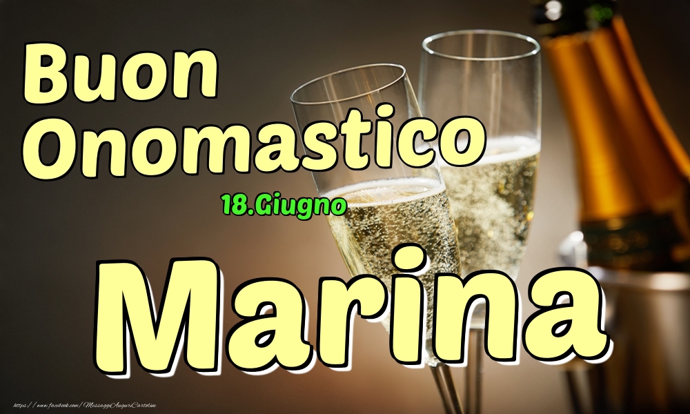 Cartoline di onomastico - Champagne | 18.Giugno - Buon Onomastico Marina!