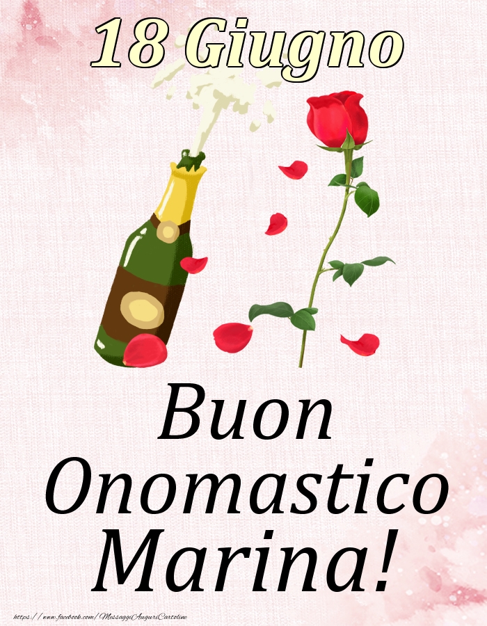 Cartoline di onomastico - Champagne & Rose | Buon Onomastico Marina! - 18 Giugno