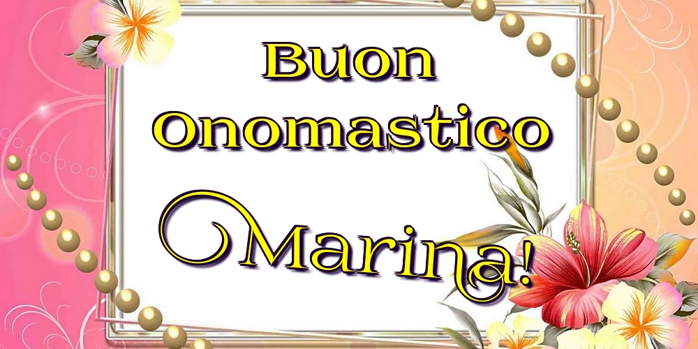 Cartoline di onomastico - Buon Onomastico Marina!