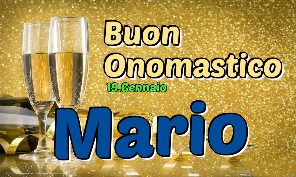 Cartoline di onomastico - Champagne | 19.Gennaio - Buon Onomastico Mario!