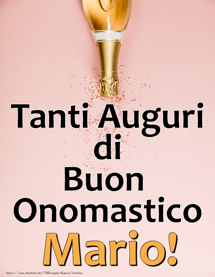 Cartoline di onomastico - Champagne | Tanti Auguri di Buon Onomastico Mario!