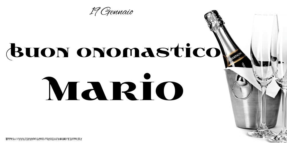 Cartoline di onomastico - Champagne | 19 Gennaio - Buon onomastico Mario!