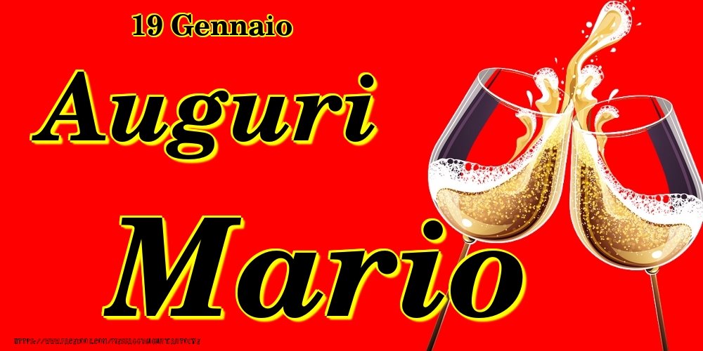 Cartoline di onomastico - Champagne | 19 Gennaio - Auguri Mario!