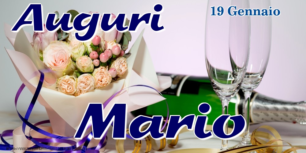 Cartoline di onomastico - Champagne & Fiori | 19 Gennaio - Auguri Mario!