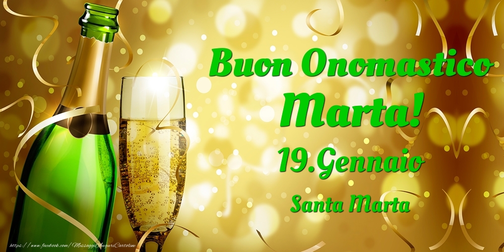 Cartoline di onomastico - Champagne | Buon Onomastico Marta! 19.Gennaio - Santa Marta