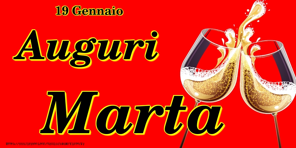 Cartoline di onomastico - Champagne | 19 Gennaio - Auguri Marta!
