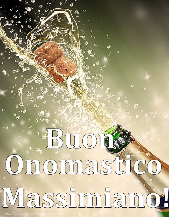 Cartoline di onomastico - Champagne | Buon Onomastico Massimiano!