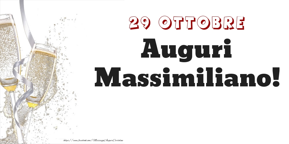 Cartoline di onomastico - Champagne | Auguri Massimiliano! 29 Ottobre