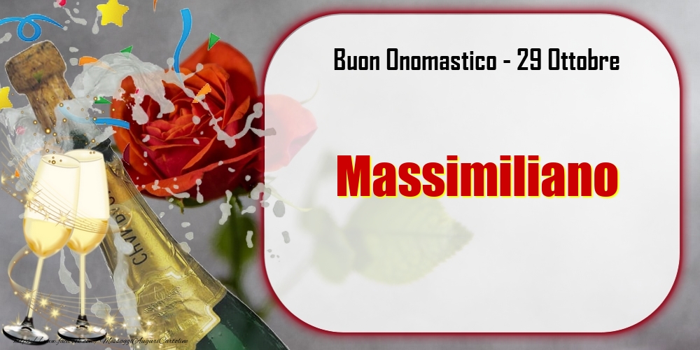 Cartoline di onomastico - Champagne | Buon Onomastico, Massimiliano! 29 Ottobre