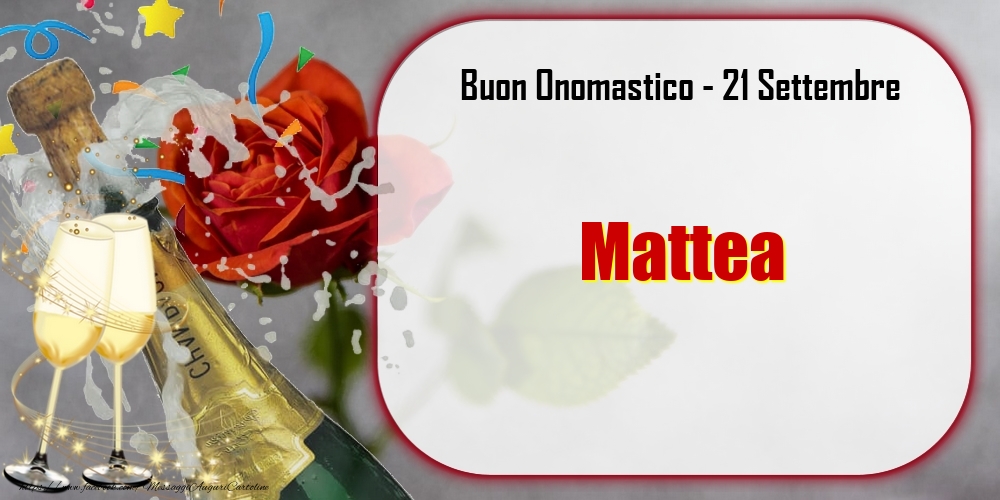 Cartoline di onomastico - Buon Onomastico, Mattea! 21 Settembre