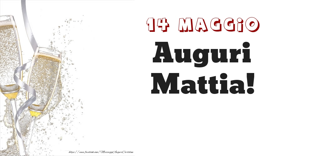 Cartoline di onomastico - Auguri Mattia! 14 Maggio