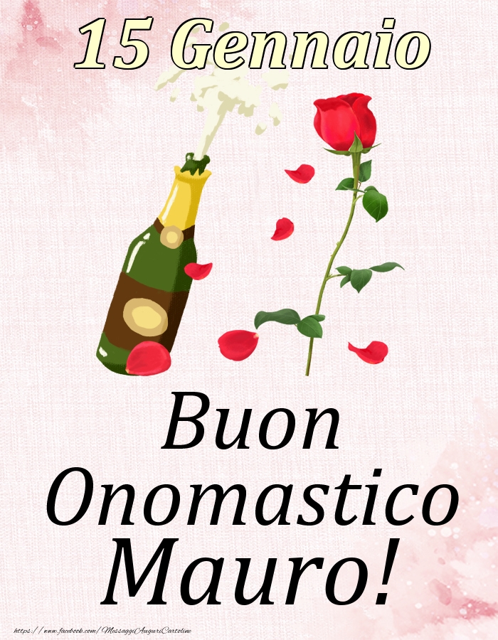 Cartoline di onomastico - Buon Onomastico Mauro! - 15 Gennaio