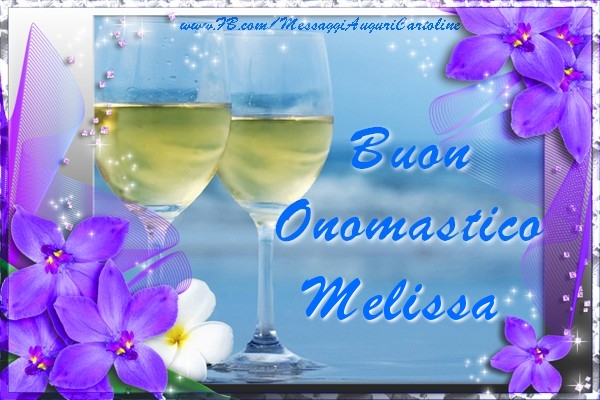 Cartoline di onomastico - Champagne & Fiori | Buon Onomastico Melissa