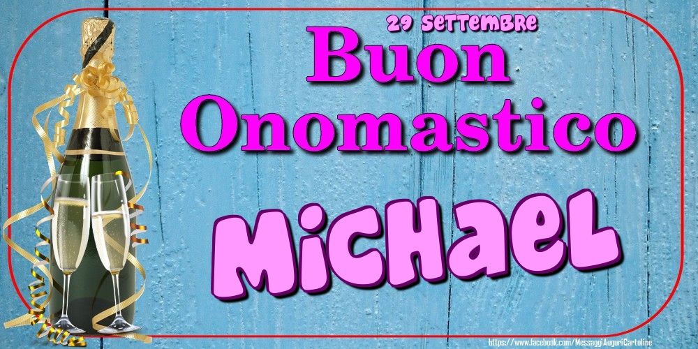 Cartoline di onomastico - 29 Settembre - Buon Onomastico Michael!
