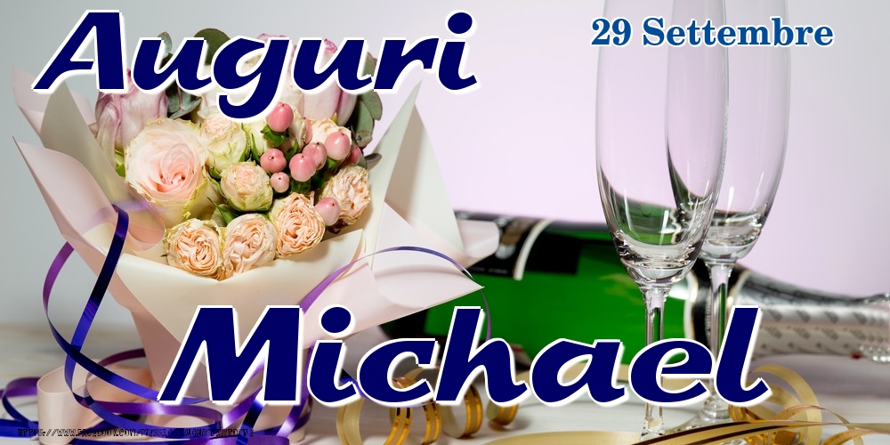 Cartoline di onomastico - Champagne & Fiori | 29 Settembre - Auguri Michael!