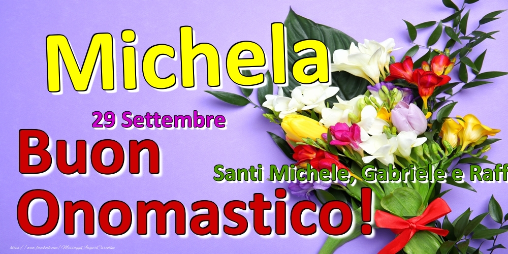 Cartoline di onomastico - 29 Settembre - Santi Michele, Gabriele e Raffaele -  Buon Onomastico Michela!