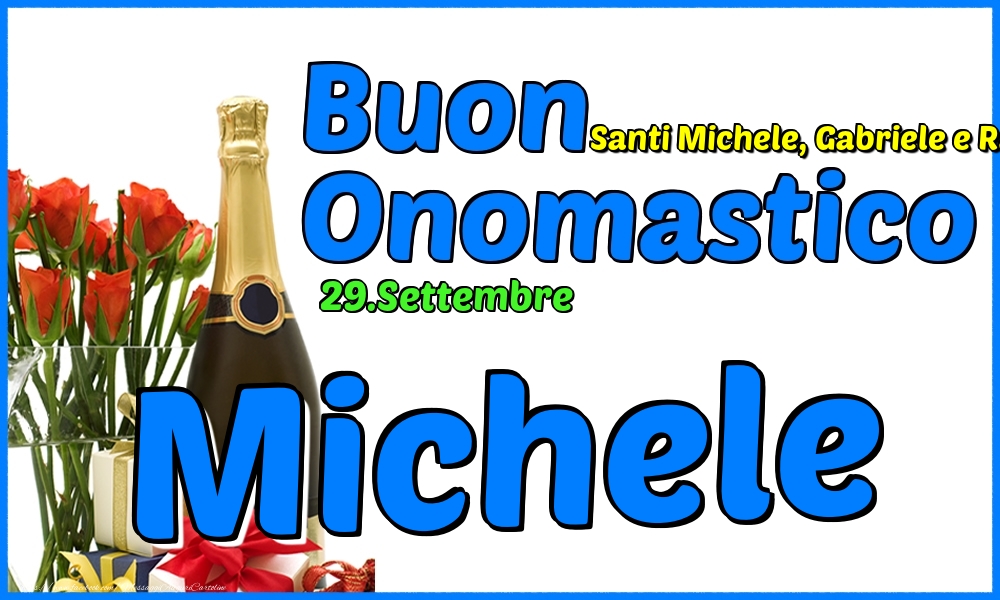 Cartoline di onomastico - Champagne & Rose | 29.Settembre - Buon Onomastico Michele!