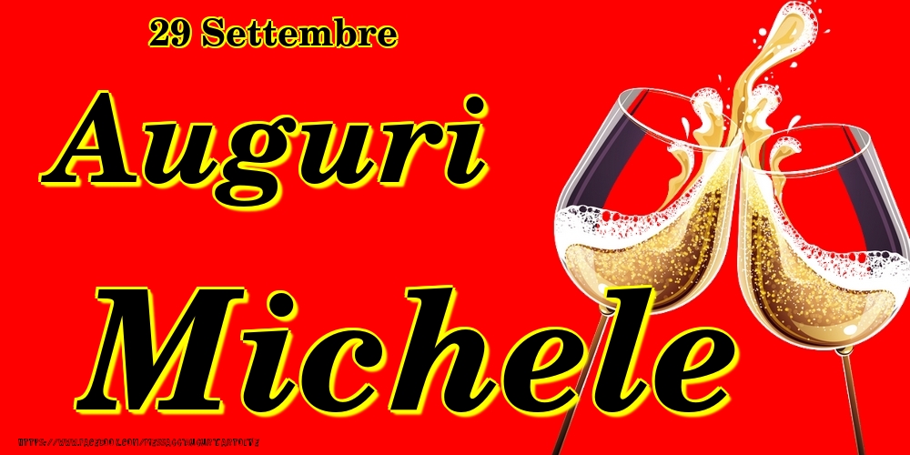 Cartoline di onomastico - Champagne | 29 Settembre - Auguri Michele!
