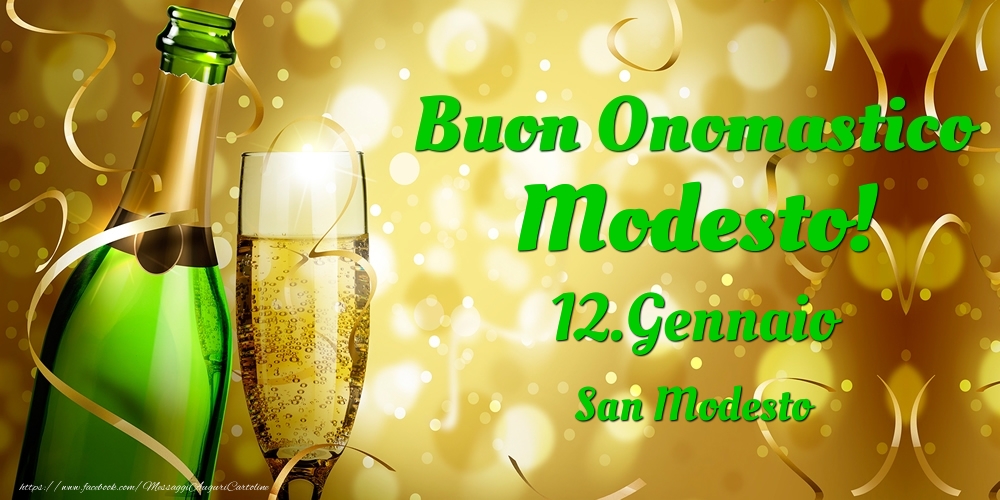 Cartoline di onomastico - Champagne | Buon Onomastico Modesto! 12.Gennaio - San Modesto
