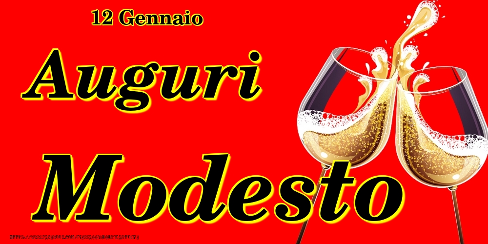 Cartoline di onomastico - Champagne | 12 Gennaio - Auguri Modesto!