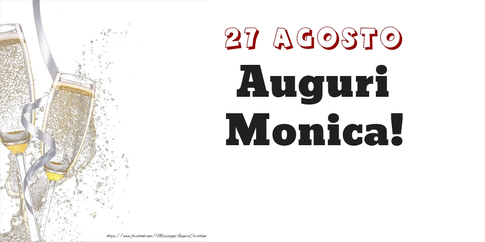 Cartoline di onomastico - Auguri Monica! 27 Agosto