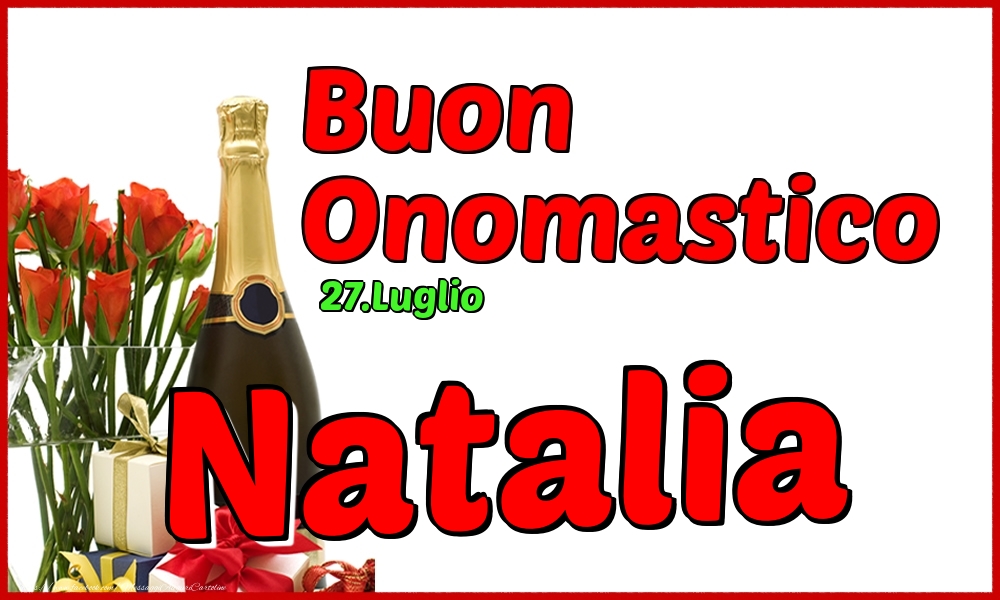 Cartoline di onomastico - Champagne | 27.Luglio - Buon Onomastico Natalia!