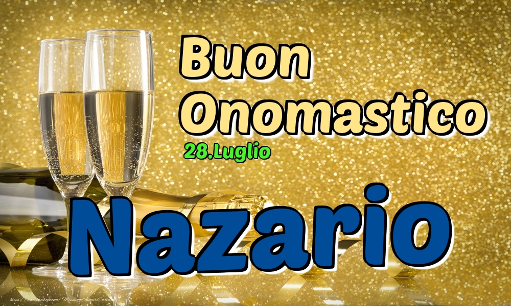  Cartoline di onomastico - Champagne | 28.Luglio - Buon Onomastico Nazario!