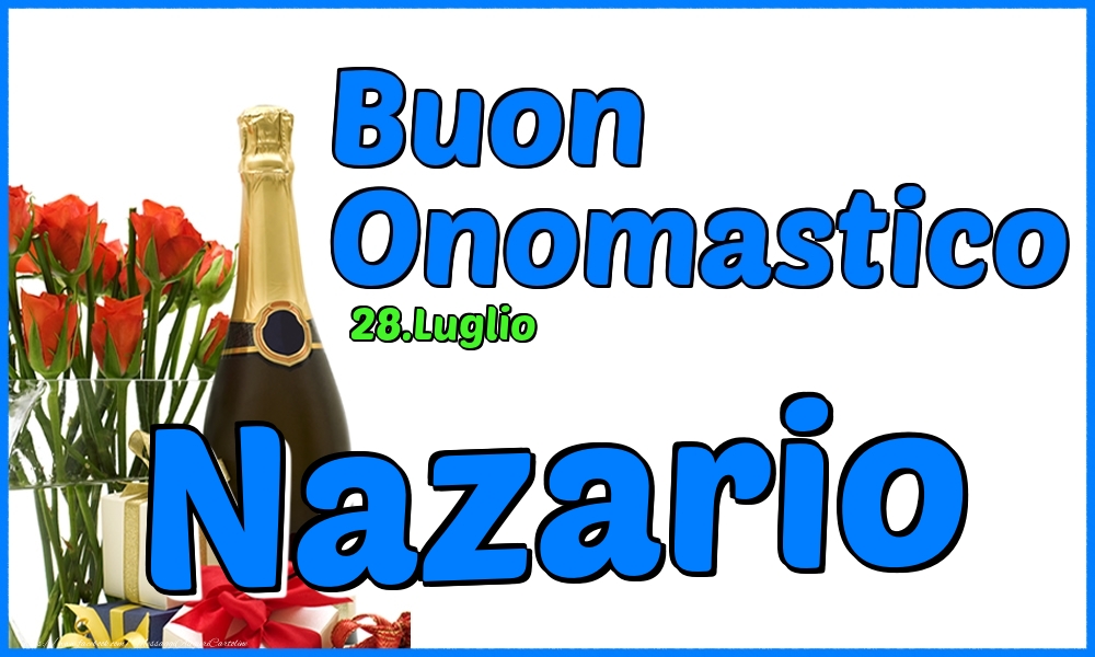 Cartoline di onomastico - Champagne & Rose | 28.Luglio - Buon Onomastico Nazario!