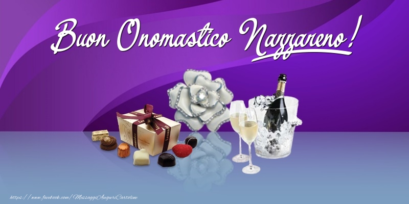Cartoline di onomastico - Champagne & Fiori & Regalo | Buon Onomastico Nazzareno!