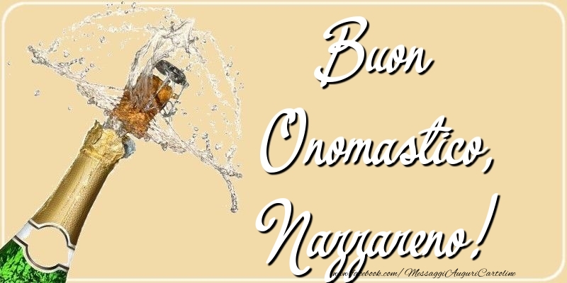 Cartoline di onomastico - Champagne | Buon Onomastico, Nazzareno