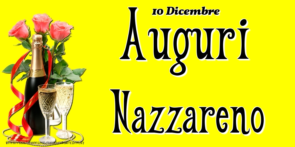 Cartoline di onomastico - 10 Dicembre - Auguri Nazzareno!