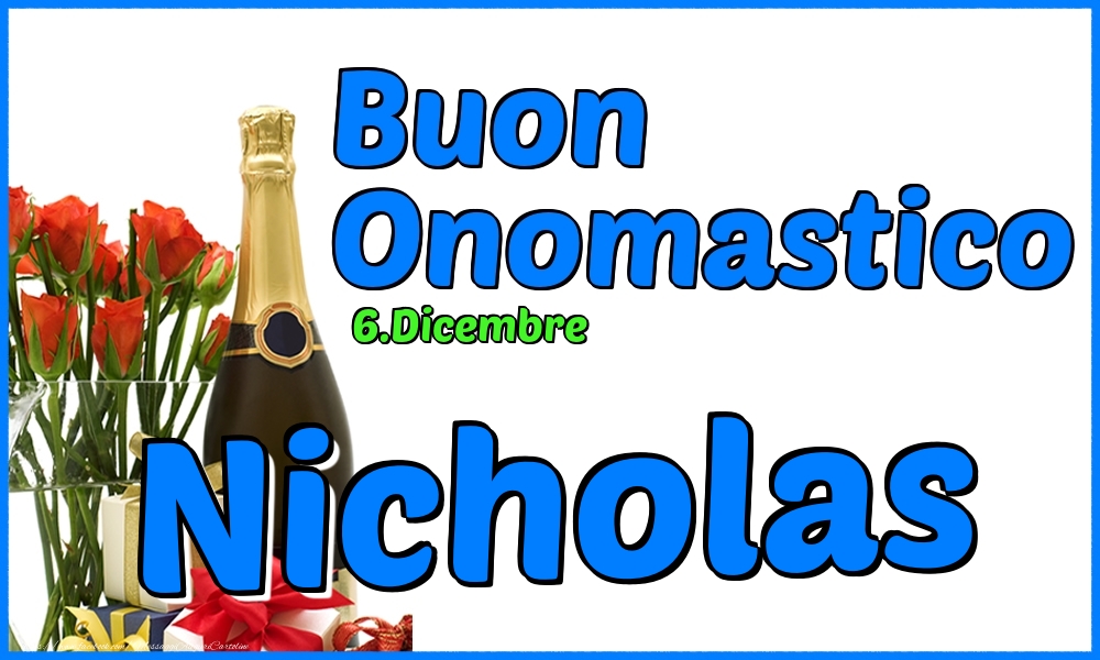 Cartoline di onomastico - Champagne & Rose | 6.Dicembre - Buon Onomastico Nicholas!