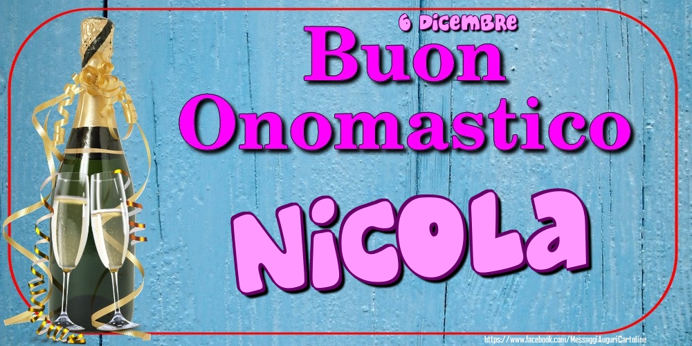 Cartoline di onomastico - 6 Dicembre - Buon Onomastico Nicola!