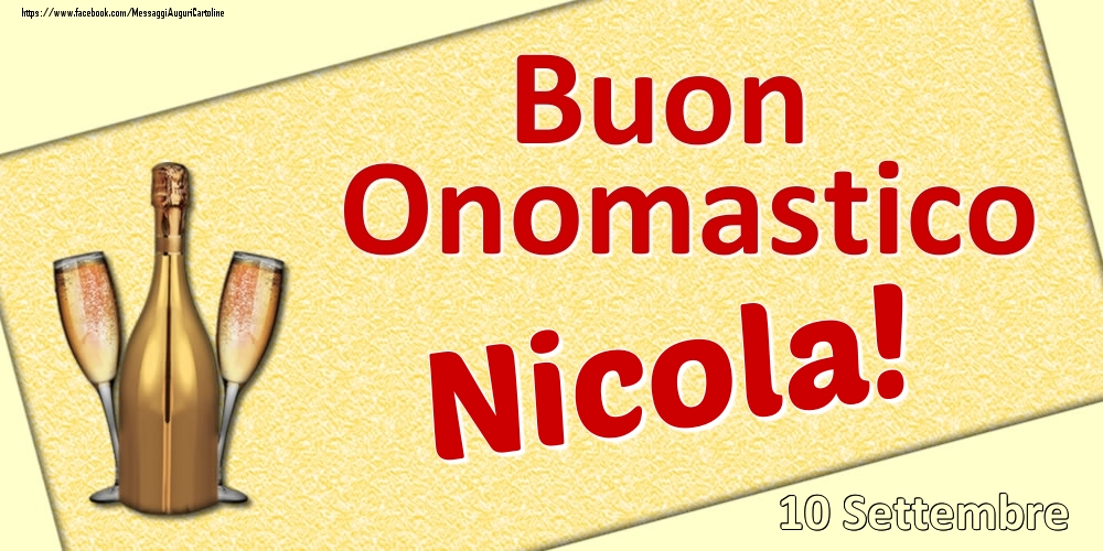Cartoline di onomastico - Buon Onomastico Nicola! - 10 Settembre