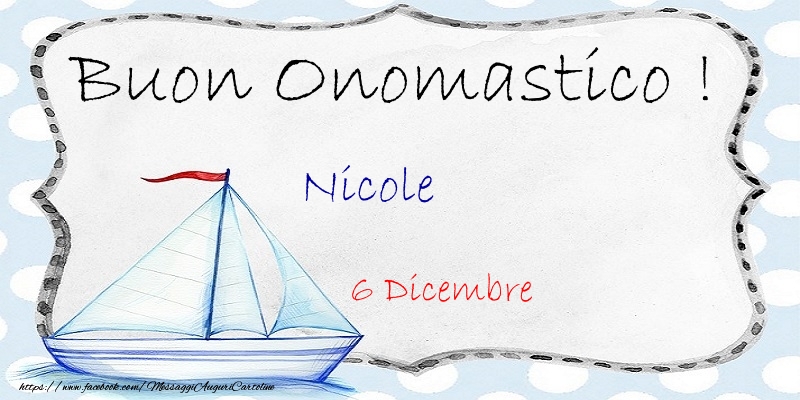 Cartoline di onomastico - Buon Onomastico  Nicole! 6 Dicembre